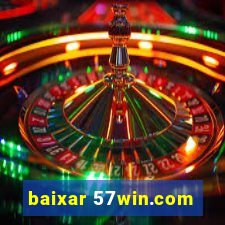 baixar 57win.com